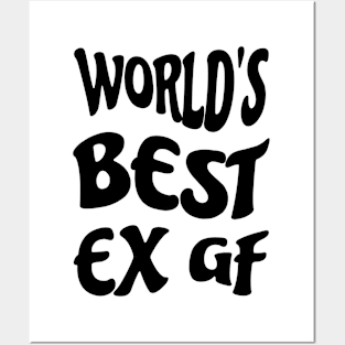 World's Best EX GF Posters and Art